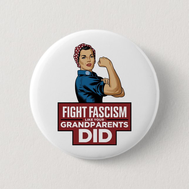 Fight Fascism Like Your Grandparents Did 6 Cm Round Badge (Front)