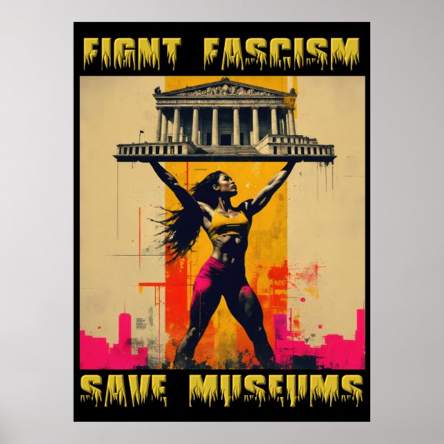 Fight Fascism Save Museums Poster (Front)