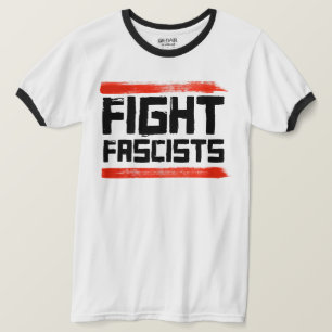 FIGHT FASCISTS T-Shirt