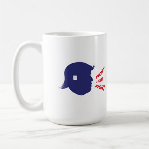 FIGHT, FIGHT, FIGHT COFFEE MUG
