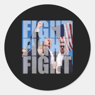 Fight Fight Fight For Donald Trump 2024 Usa Electi Classic Round Sticker