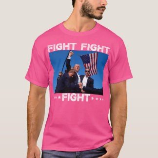 Fight Fight Fight Trump 2024 Vote Trump For Vote T-Shirt