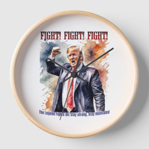 Fight! Fight! Fight! Trump legend Clock