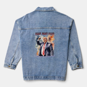 Fight! Fight! Fight! Trump legend Denim Jacket