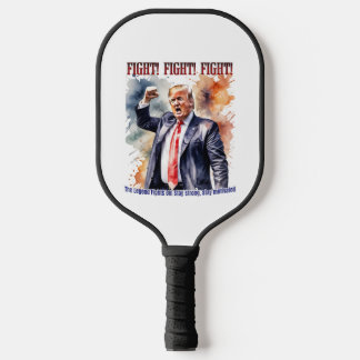 Fight! Fight! Fight! Trump legend Pickleball Paddle