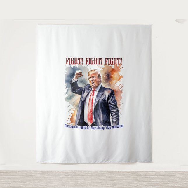 Fight! Fight! Fight! Trump legend Tapestry (Front)