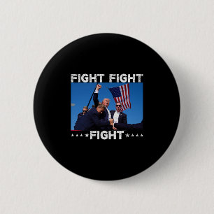 Fight Fight Fight Trump Vote Trump  6 Cm Round Badge