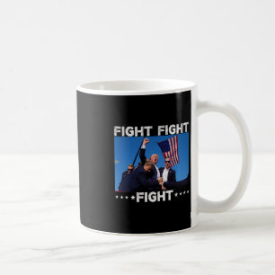 Fight Fight Fight Trump Vote Trump Coffee Mug