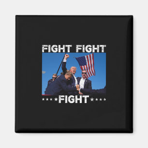 Fight Fight Fight Trump Vote Trump Magnet