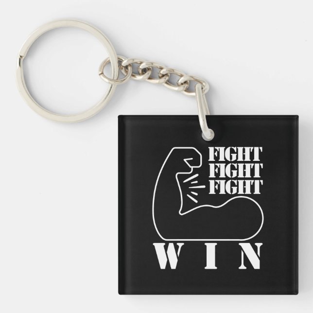 Fight, Fight, Fight, Win Key Ring (Front)