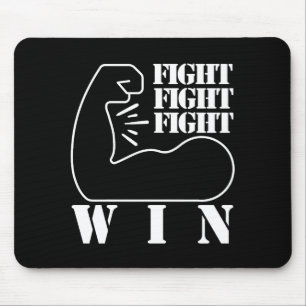 Fight, Fight, Fight, Win Mouse Mat