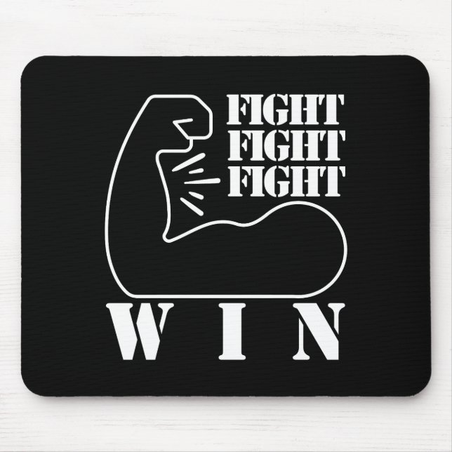 Fight, Fight, Fight, Win Mouse Mat (Front)