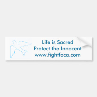 Fight FOCA, Pro-Life Bumper Sticker