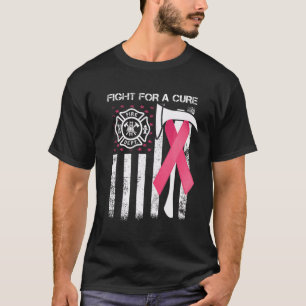 Fight For A Cure US Flag Firefighter Breast Cancer T-Shirt