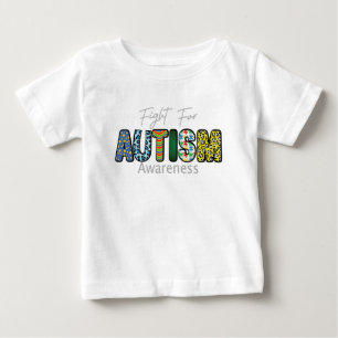 Fight For Autism Awareness Colourful Design Baby T-Shirt