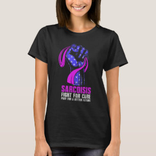 Fight For Cure Sarcoidosis Warrior Sarcoidosis Awa T-Shirt