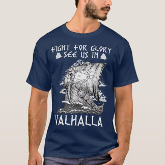 Fight for Glory Valhalla 3 T-Shirt