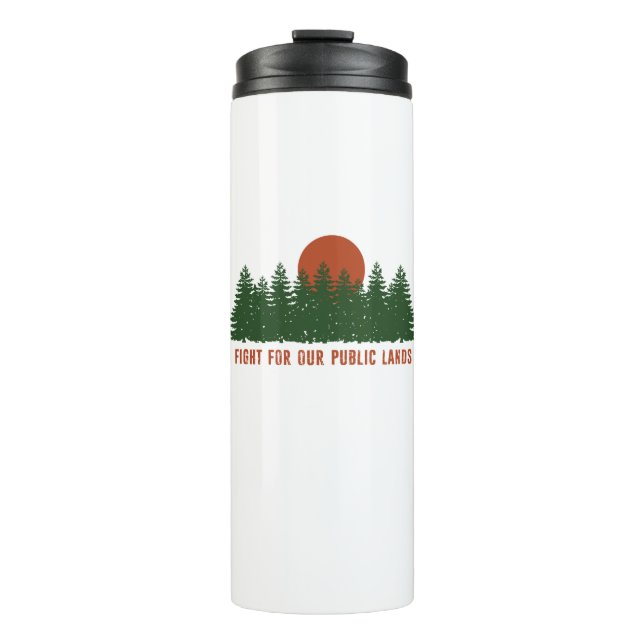 Fight For Our Public Lands Thermal Tumbler (Front)