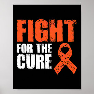 Fight For The Cure Leukemia Awareness Cancer Survi Poster