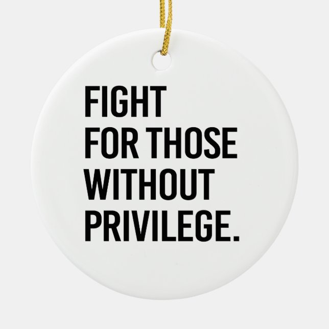 Fight for those without privilege ceramic tree decoration (Front)