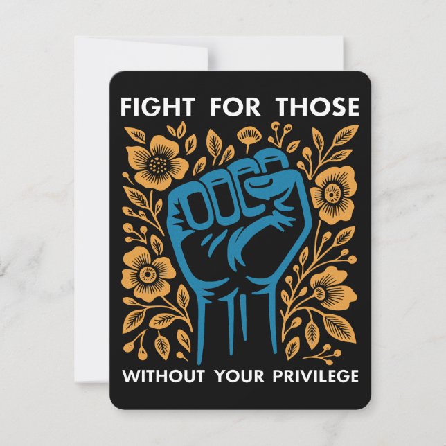Fight For Those Without Your Privilege Invitation (Front)