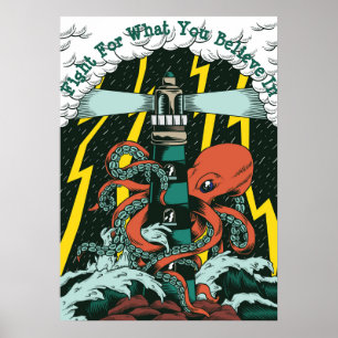 Fight For What You Believe In Poster