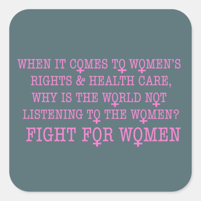 Fight for Women Square Sticker (Front)