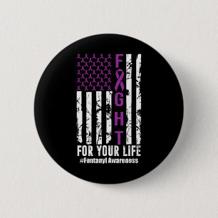 Fight For Your Life Overdose Awareness Purple Ribb 6 Cm Round Badge