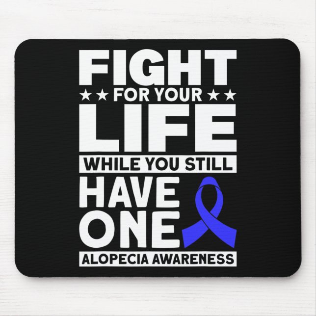 Fight For Your Life Support Alopecia Awareness Rib Mouse Mat (Front)