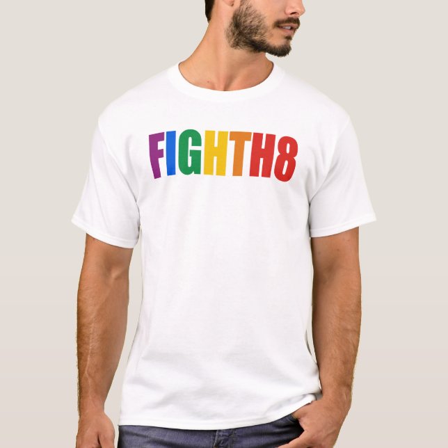 Fight H8 T-Shirt (Front)