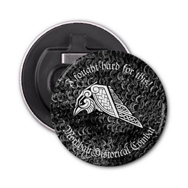 Fight Hard, Earn It Mordhau Bottle Opener (Front)