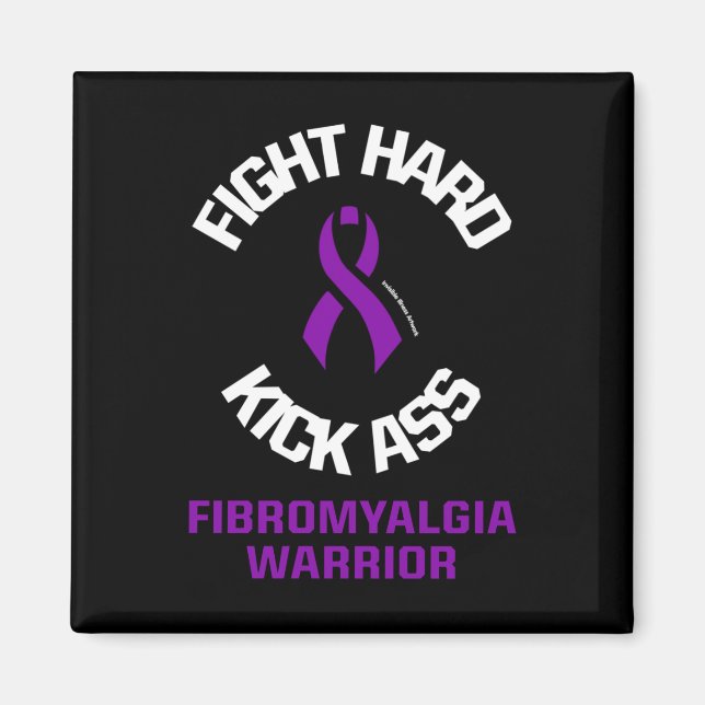 Fight Hard...Fibro Magnet (Front)