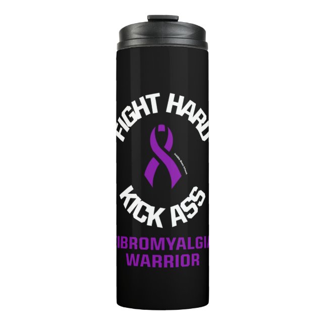Fight Hard...Fibro Thermal Tumbler (Front)
