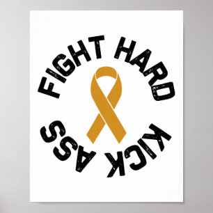 Fight Hard Kick Childhood Cancer Awareness Poster