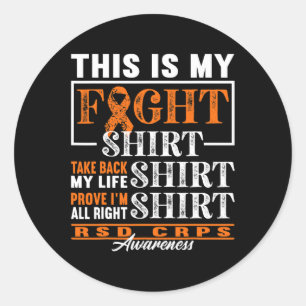 Fight I Reflex Dystrophy Pain Syndrome Rsd Crps  Classic Round Sticker