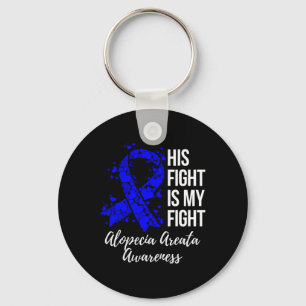 Fight Is My Fight Alopecia Areata Awareness Key Ring