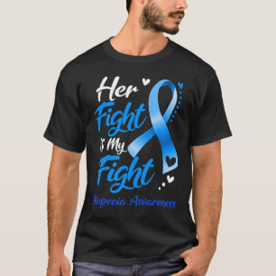 Fight Is My Fight Alopecia Awareness Ribbon T-Shirt