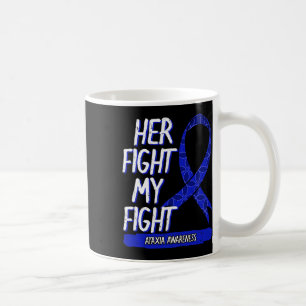 Fight Is My Fight Ataxia Movement Disorder Survivo Coffee Mug