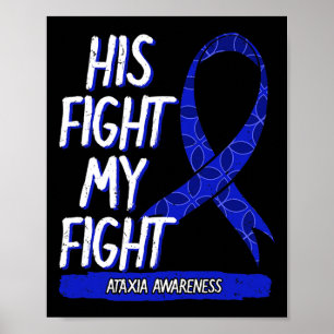 Fight Is My Fight Ataxia Movement Disorder Survivo Poster