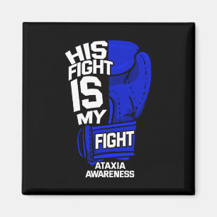 Fight Is My Fight Ataxia Movement Disorder Warrior Magnet