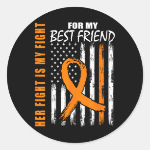 Fight Is My Fight Best Friend Leukaemia Awareness Classic Round Sticker