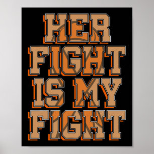 Fight Is My Fight Blood Cancer Leukaemia Awareness Poster