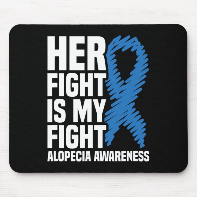 Fight Is My Fight Blue Ribbon Alopecia Awareness  Mouse Mat (Front)