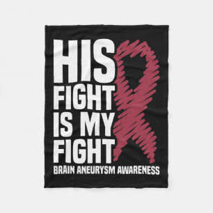 Fight Is My Fight Brain Aneurysm Awareness 3 Fleece Blanket