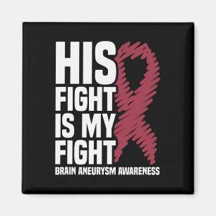 Fight Is My Fight Brain Aneurysm Awareness 3 Magnet