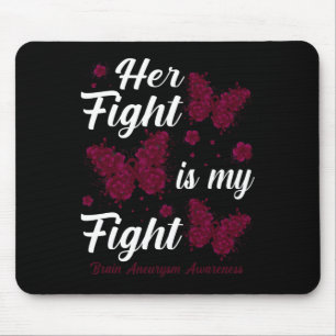 Fight Is My Fight Brain Aneurysm Awareness Butterf Mouse Mat