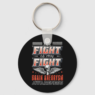 Fight Is My Fight Brain Aneurysm Awareness Graphic Key Ring