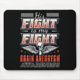 Fight Is My Fight Brain Aneurysm Awareness Graphic Mouse Mat