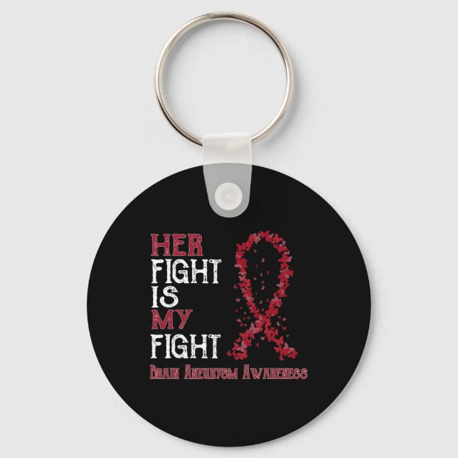 Fight Is My Fight Brain Aneurysm Awareness  Key Ring (Front)