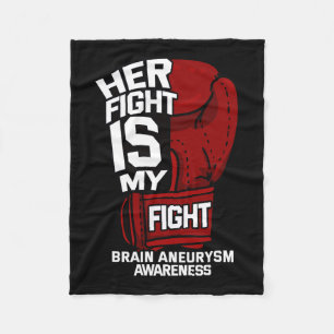 Fight Is My Fight Brain Aneurysm Awareness Support Fleece Blanket
